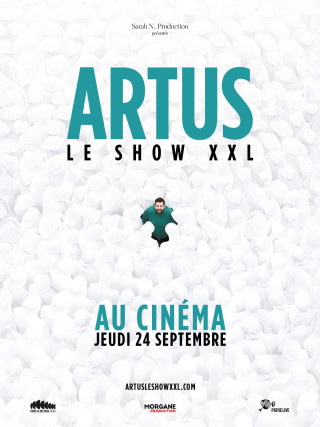 Artus – Le Show XXL au cinéma